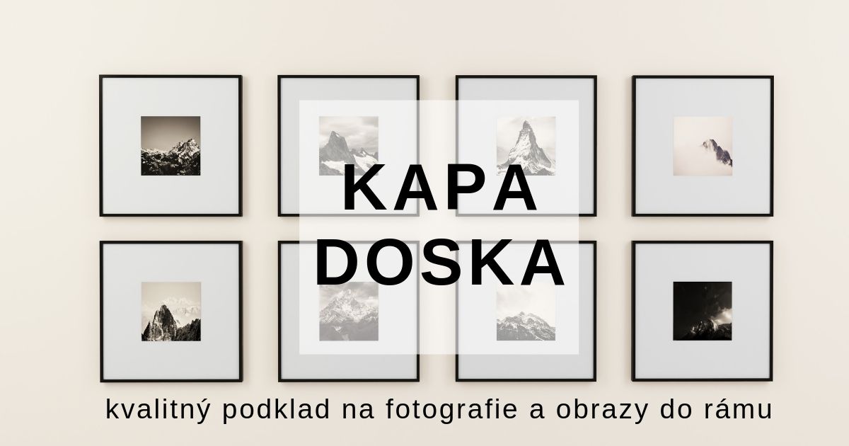 6 obrazov na stene v ráme, titulka článku o KAPA doskách